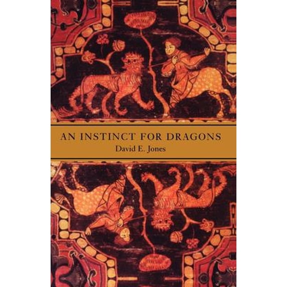 Pre-Owned An Instinct for Dragons (Paperback) 0415937299 9780415937290