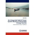 thumbnail image 1 of An Integrated Hybrid Power System Based on Renewable Energy Sources (Paperback), 1 of 1