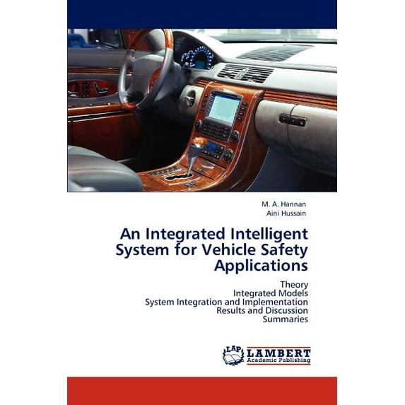 An Integrated Intelligent System for Vehicle Safety Applications (Paperback)