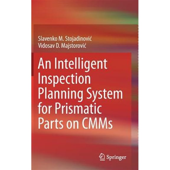 Pre-Owned An Intelligent Inspection Planning System for Prismatic Parts on Cmms (Hardcover)