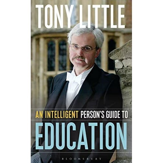 Pre-Owned An Intelligent Person's Guide to Education (Hardcover) 1472913116 9781472913111