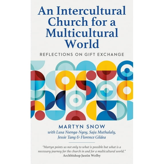 An Intercultural Church for a Multicultural World: Reflections on Gift Exchange, (Paperback)