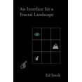 thumbnail image 1 of Pre-Owned An Interface for a Fractal Landscape (Paperback) 1946433012 9781946433015, 1 of 1