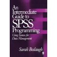 thumbnail image 1 of Pre-Owned An Intermediate Guide To Spss Programming: Using Syntax For Data Management, 1 of 1