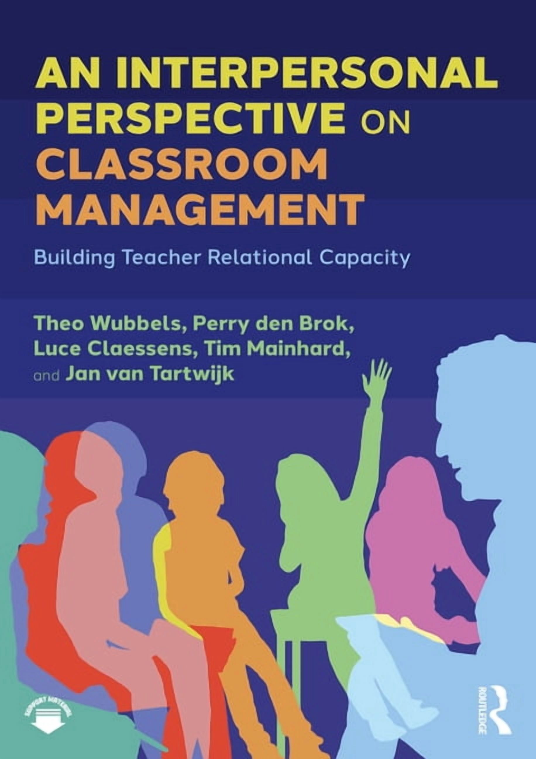 An Interpersonal Perspective on Classroom Management: Building Teacher ...