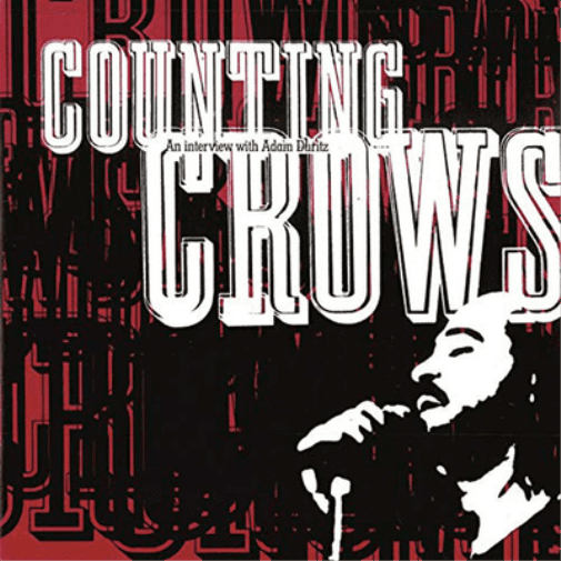 An Interview With Adam Duritz Counting Crows (CD)