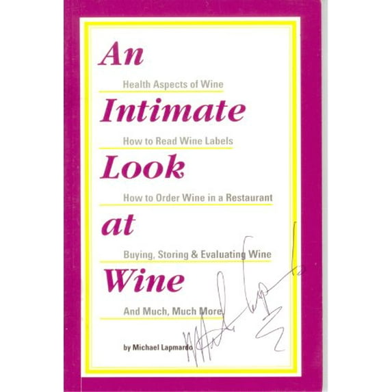 Pre-Owned An Intimate Look at Wine Paperback Michael Charles Lapmardo Paperback