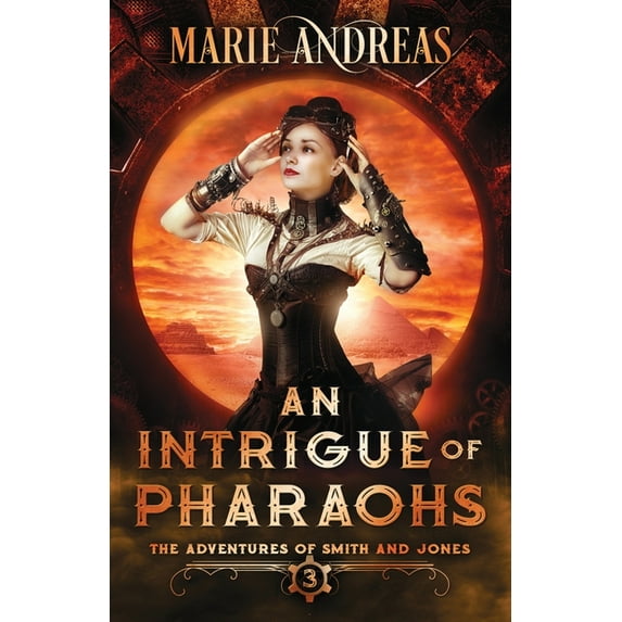 Adventures of Smith and Jones An Intrigue of Pharaohs, Book 3, (Paperback)