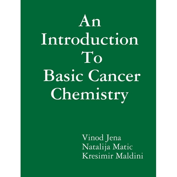 An Introduction To Basic Cancer Chemistry, (Paperback)
