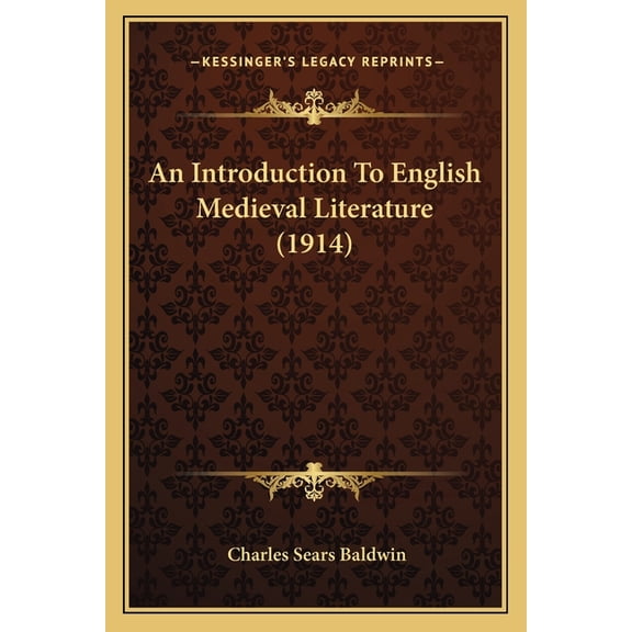 An Introduction To English Medieval Literature (1914) (Paperback)