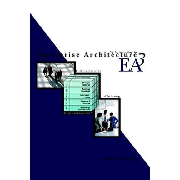 Pre-Owned An Introduction To Enterprise Architecture (Paperback) 1418498084 9781418498085