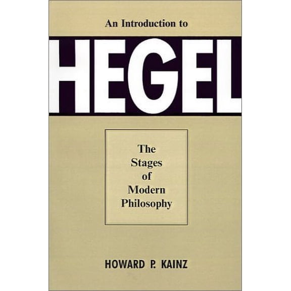 An Introduction To Hegel : The Stages of Modern Philosophy (Paperback)