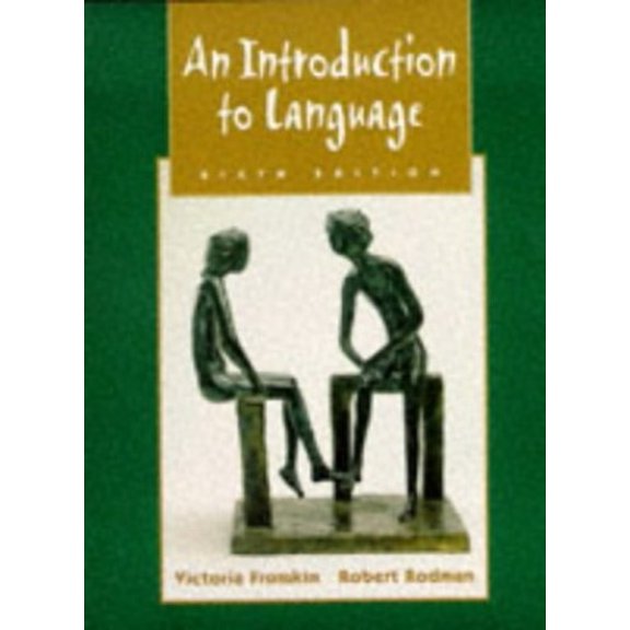 Pre-Owned An Introduction To Language, 6e (Paperback) 003018682X 9780030186820