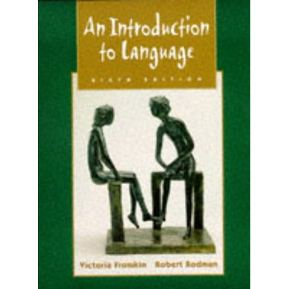 Pre-Owned An Introduction To Language, 6e (Paperback) 003018682X 9780030186820
