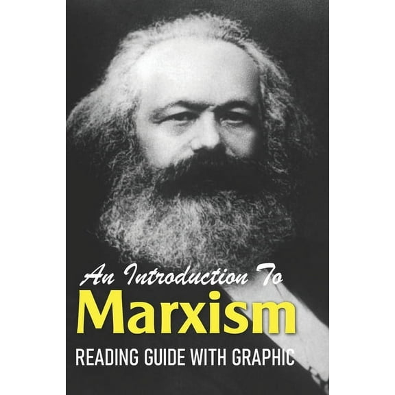 An Introduction To Marxism: Reading Guide With Graphic: Marxism And The Philosophy Of Science (Paperback)