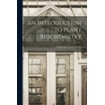 thumbnail image 1 of An Introduction To Plant Biochemistry, (Paperback), 1 of 1