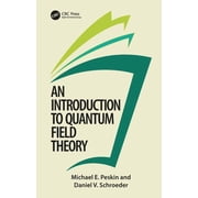 An Introduction To Quantum Field Theory, Hardcover