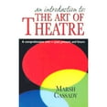 thumbnail image 1 of Pre-Owned An Introduction to the Art of Theatre--Student Text: A Comprehensive Text -- Past, Present, and Future (Paperback) 1566081173 9781566081177, 1 of 1