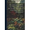 thumbnail image 1 of An Introduction To The Chemistry Of Plant Products Vol II Metabolic Processes, (Paperback), 1 of 1