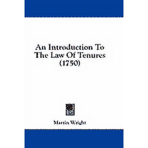 An Introduction To The Law Of Tenures (1750) (Paperback)