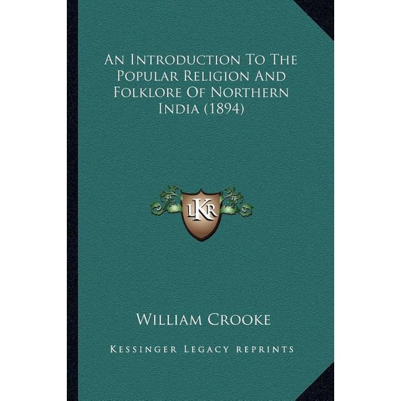 An Introduction To The Popular Religion And Folklore Of Northern India (1894) (Paperback)