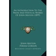 thumbnail image 1 of An Introduction To The Prose And Poetical Works Of John Milton (1899) (Paperback), 1 of 1