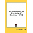 thumbnail image 1 of An Introduction To The Study Of Hinduism (1893) (Paperback), 1 of 1