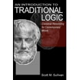 thumbnail image 1 of An Introduction To Traditional Logic: Classical Reasoning For Contemporary (Paperback) by Scott M Sullivan, 1 of 1