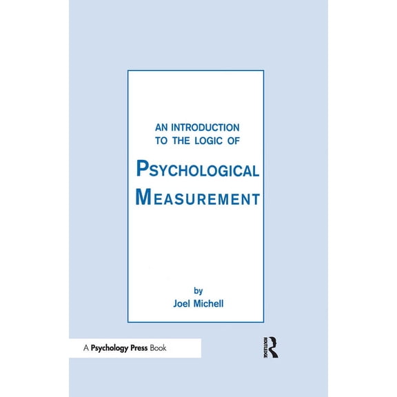 An Introduction to the Logic of Psychological Measurement, (Hardcover)