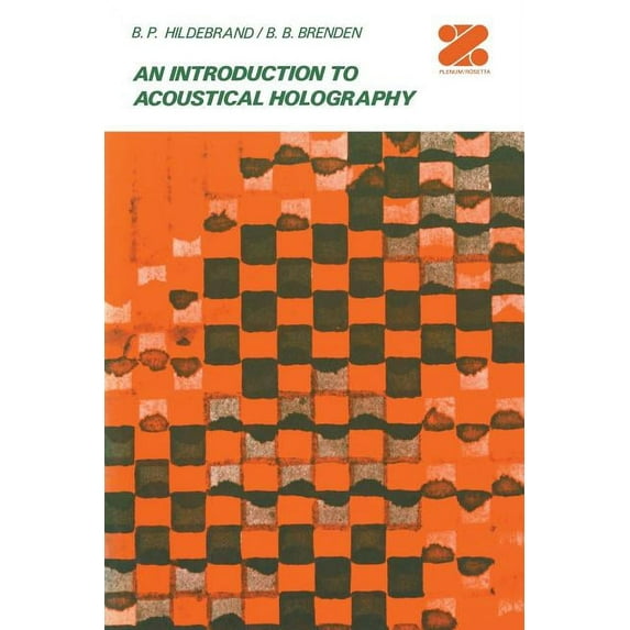 An Introduction to Acoustical Holography, (Paperback)