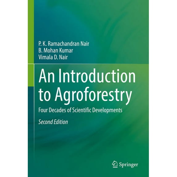 An Introduction to Agroforestry: Four Decades of Scientific Developments, (Hardcover)