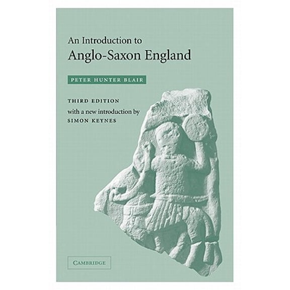Pre-Owned An Introduction to Anglo-Saxon England (Paperback) 0521537770 9780521537773
