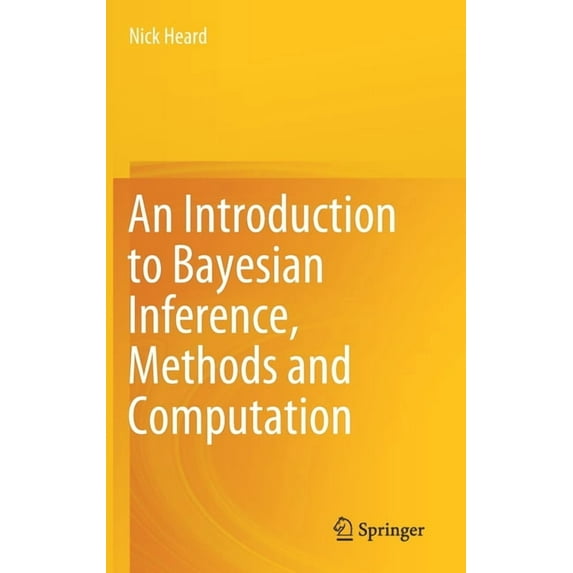 An Introduction to Bayesian Inference, Methods and Computation, (Hardcover)