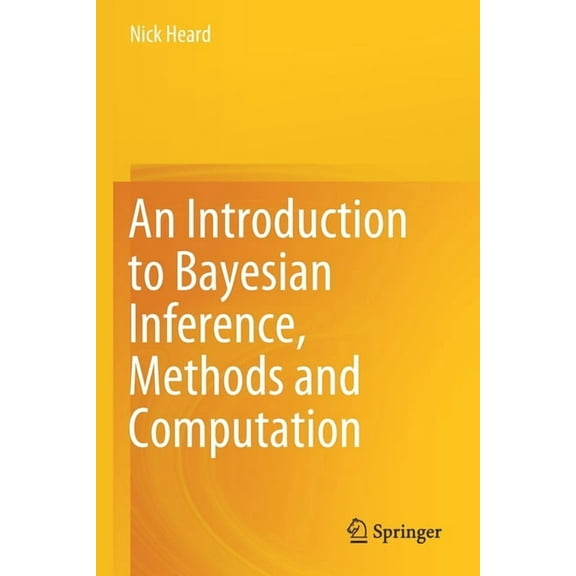 An Introduction to Bayesian Inference, Methods and Computation, (Paperback)