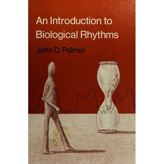 Pre-Owned An Introduction to Biological Rhythms 9780125444507 Used