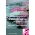 thumbnail image 1 of Pre-Owned An Introduction to Biomedical Science in Professional and Clinical Practice (Paperback) 0470057157 9780470057155, 1 of 1