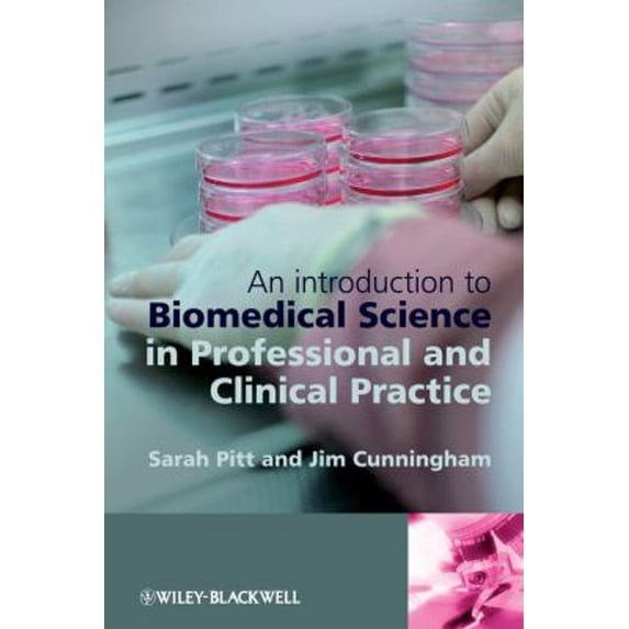 Pre-Owned An Introduction to Biomedical Science in Professional and Clinical Practice (Paperback) 0470057157 9780470057155