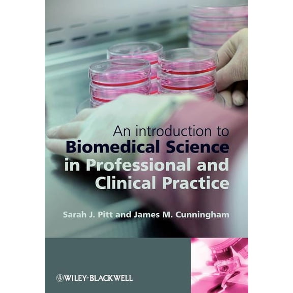 An Introduction to Biomedical Science in Professional and Clinical Practice, (Paperback)