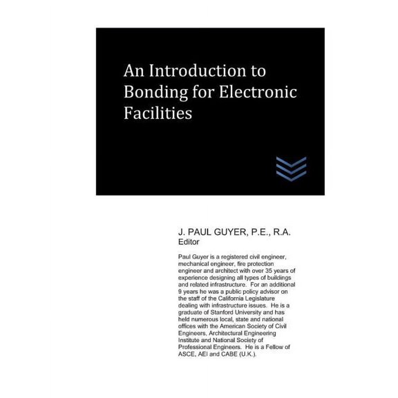 An Introduction to Bonding for Electronic Facilities (Paperback)