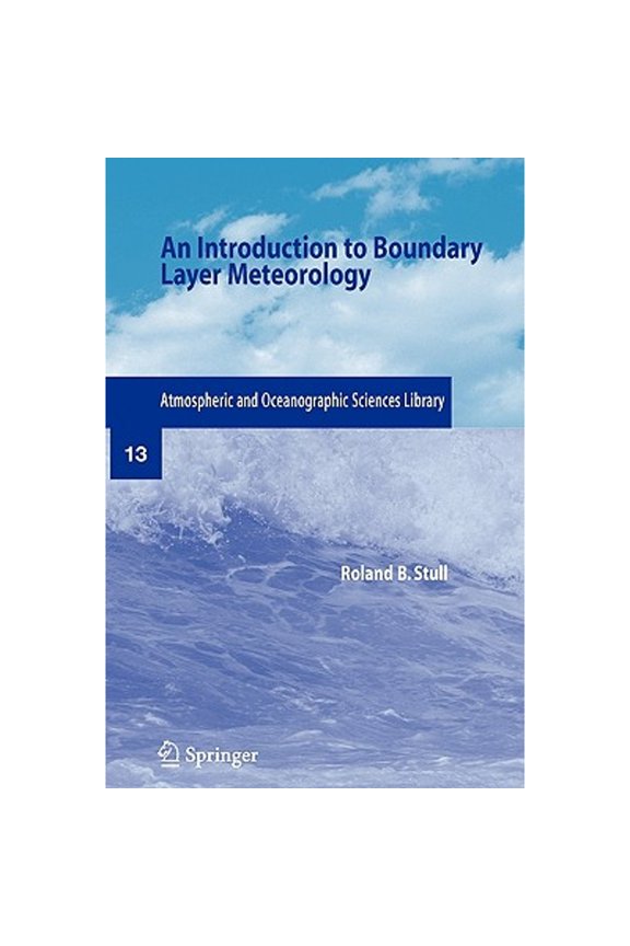 Pre-Owned An Introduction to Boundary Layer Meteorology (Atmospheric Sciences Library), 9789027727695, 9027727694, Paperback, Softcover reprint of the original 1st ed. 1988 edition