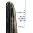 thumbnail image 1 of An Introduction to Building Mechanical Systems (Paperback), 1 of 1