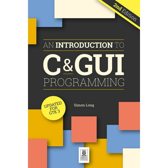 An Introduction to C & GUI Programming, (Paperback)