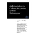 thumbnail image 1 of An Introduction to Cathodic Protection Systems Maintenance, 1 of 1