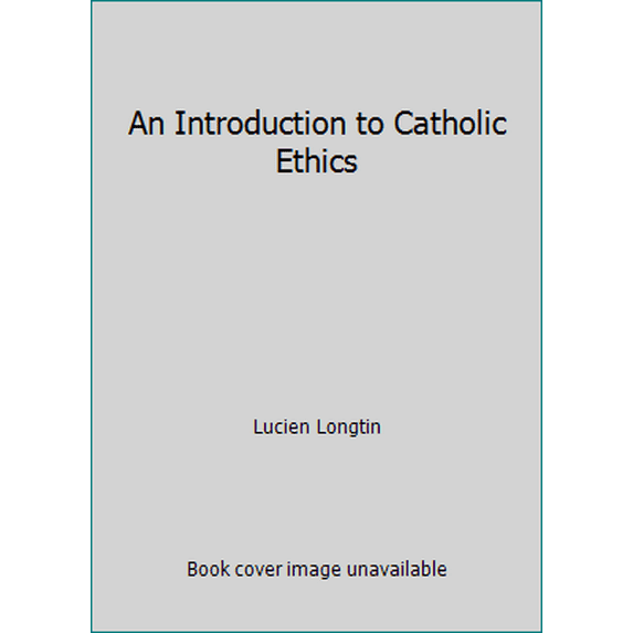Pre-Owned An Introduction to Catholic Ethics (Paperback) 1558333037 9781558333031