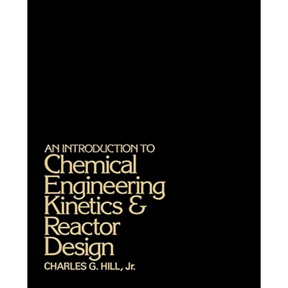 Pre-Owned An Introduction to Chemical Engineering Kinetics and Reactor Design (Paperback) 0471396095 9780471396093