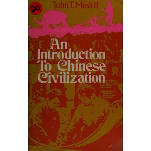 Pre-Owned An Introduction to Chinese Civilization, (Paperback) 0669735027 9780669735024