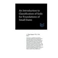thumbnail image 1 of An Introduction to Classification of Soils for Foundations of Small Dams (Paperback), 1 of 1