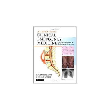 Pre-Owned An Introduction to Clinical Emergency Medicine: Guide for Practitioners in the Emergency Department (Paperback) 0521542596 9780521542593