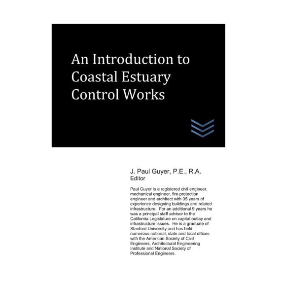An Introduction to Coastal Estuary Control Works (Paperback)