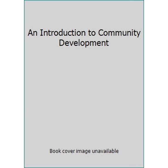 Pre-Owned An Introduction to Community Development (Paperback) 1138838322 9781138838321